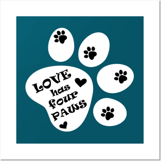 Love has four paws - Text illustration on Dark Turquoise Posters and Art